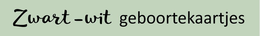 Geboortekaartjes Zwart-wit