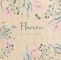 Geboortekaartje botanical bloemen Florien - op echt hout voor