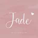 Geboortekaartje meisje roze aquarel Jade voor