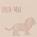 Geboortekaartje Dieren Leeuw - Loua-Mae voor
