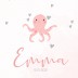 Geboortekaartje roze octopus Emma